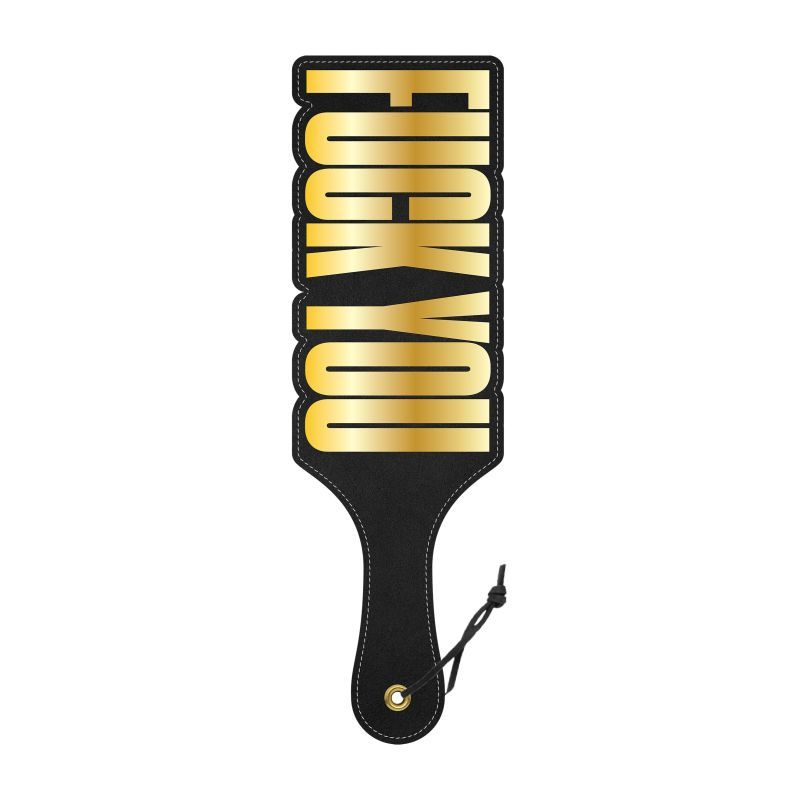 Naughty paddle for fetish play featuring a stylish black and gold design with "FUCK YOU" text.