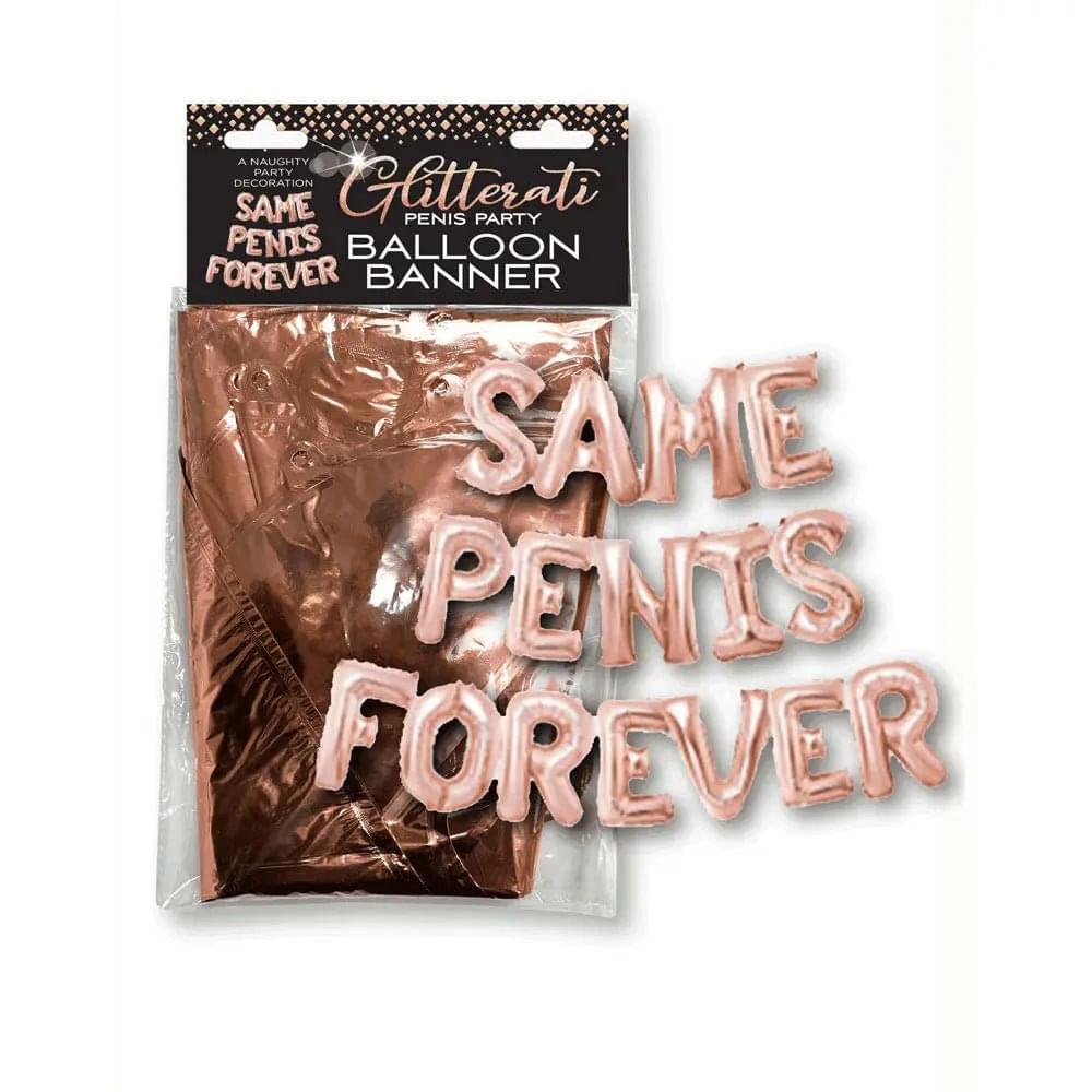 Glitterati Same Penis Forever Balloon Banner - Hen's Party Decoration Little Genie Discreet Intimate Essentials.