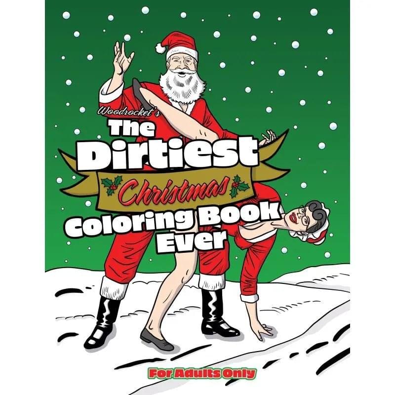 The Dirtiest Christmas Colouring Book Ever Wood Rocket Discreet Intimate Essentials.